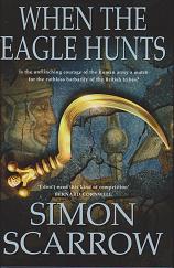 When The Eagle Hunts by Simon  Scarrow
